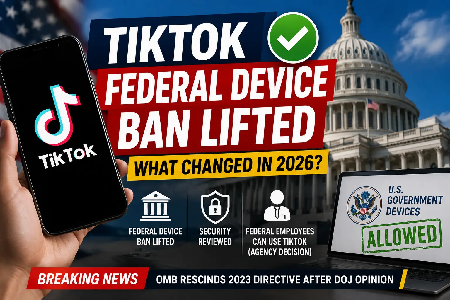 TikTok Federal Device Ban Lifted Featured Image